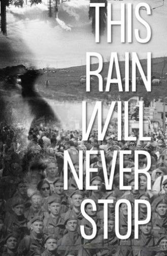 This Rain Will Never Stop (2022)