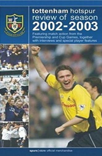 Tottenham Hotspur - Official Review Of The Season 2002-03 (2003)