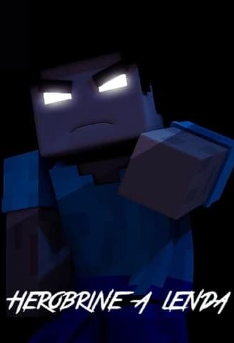 Herobrine: Legend (2013)