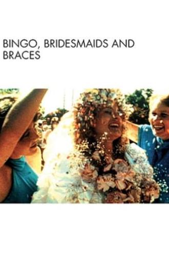 Bingo, Bridesmaids & Braces (1988)