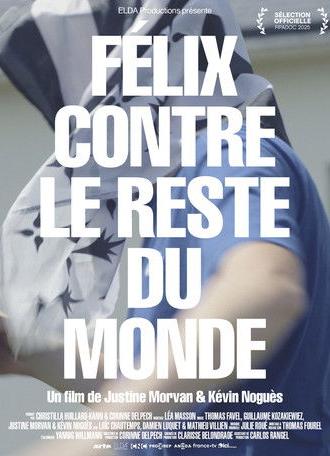 Félix contre le reste du monde (2025)