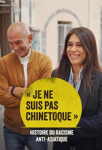 « Je ne suis pas chinetoque » : Histoire du racisme anti-asiatique (2024)