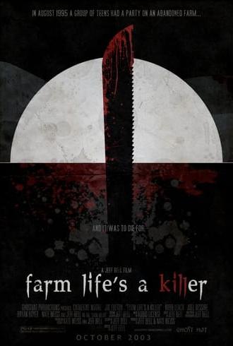 Farm Life's A Killer (2005)