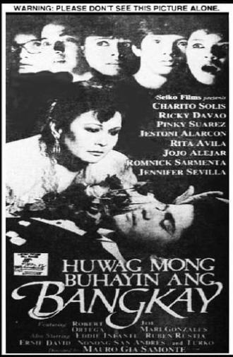 Huwag Mong Buhayin ang Bangkay (1987)