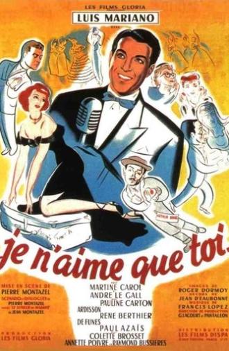 I Love Only You (1949)