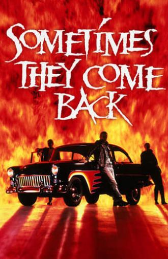 Sometimes They Come Back (1991)