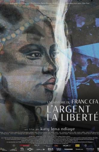 Money, Freedom, a Story of CFA Franc (2022)