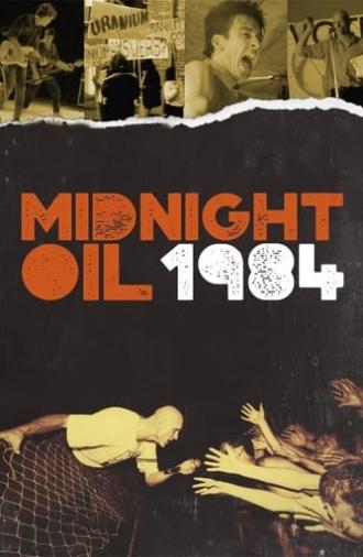 Midnight Oil: 1984 (2018)