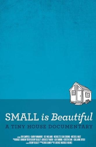 Small is Beautiful: A Tiny House Documentary (2015)