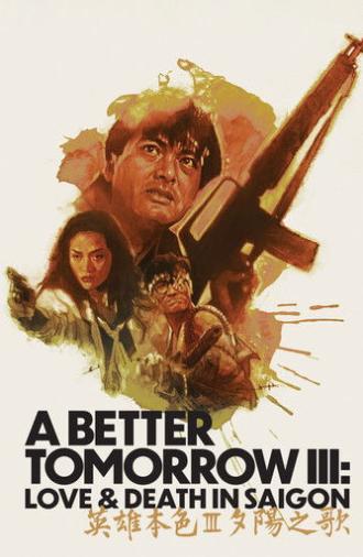 A Better Tomorrow III: Love and Death in Saigon (1989)