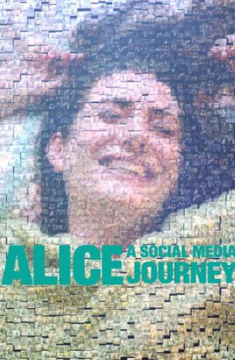Alice: A Social Media Journey (2015)