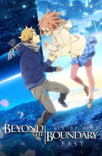 Beyond the Boundary: I'll Be Here – Past (2015)