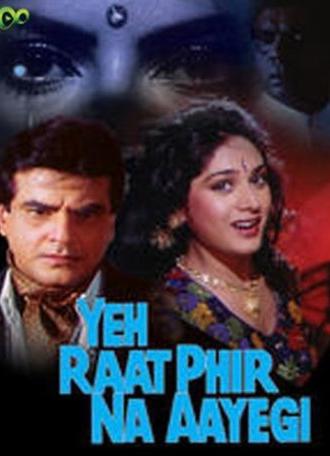Yeh Raat Phir Na Aayegi (1992)