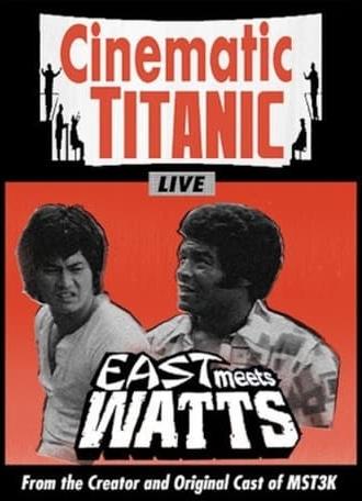 Cinematic Titanic: East Meets Watts (2009)