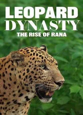 Leopard Dynasty – The Rise of Rana (2025)