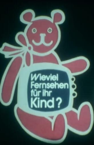 Wieviel Fernsehen für Ihr Kind? (1981)