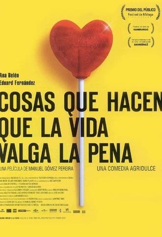 Cosas que hacen que la vida valga la pena (2004)