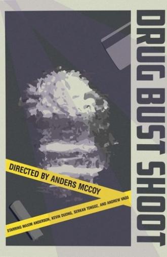 Drug Bust Shoot (2025)