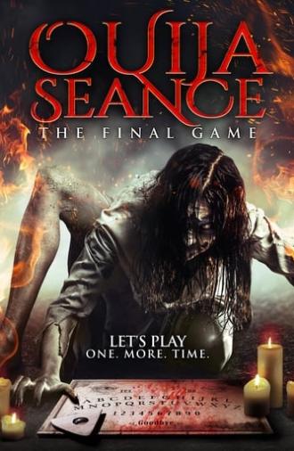 Ouija Seance: The Final Game (2018)