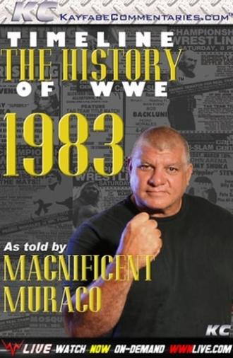 Timeline: The History of WWE – 1983 – As Told By Magnificent Muraco (2009)