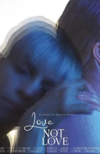 Love Not Love (2024)