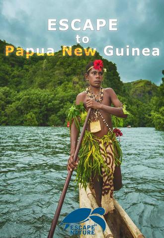 Escape to Papua New Guinea (2015)