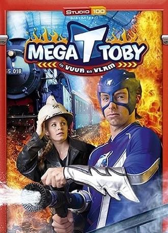 Mega Toby in vuur en vlam (2012)