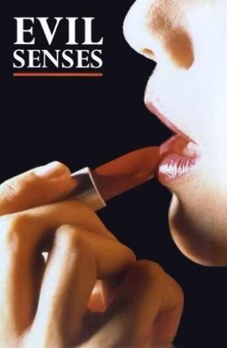 Evil Senses (1986)