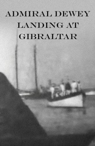 Admiral Dewey Landing at Gibraltar (1899)