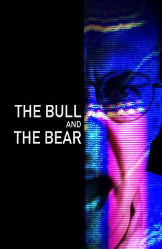 The Bull and the Bear (2021)