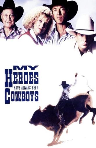 My Heroes Have Always Been Cowboys (1991)