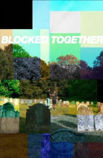 Blocked Together (2024)