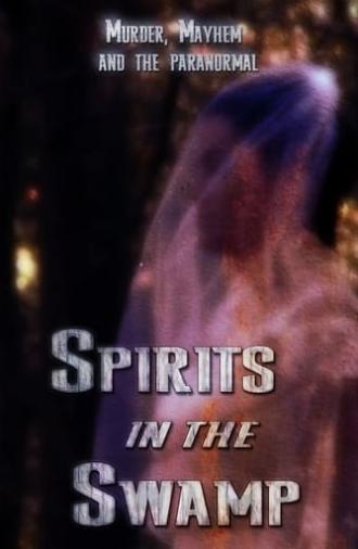 Spirits in the Swamp (2016)