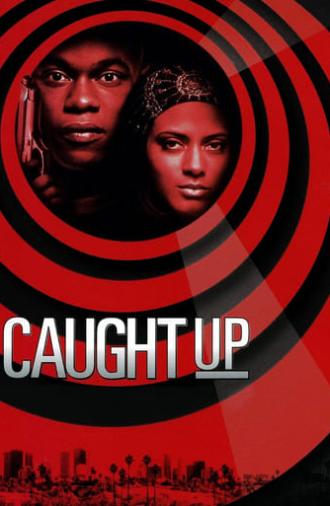 Caught Up (1998)