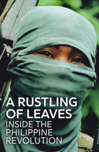 A Rustling of Leaves: Inside the Philippine Revolution (1988)