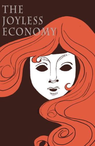 The Joyless Economy (2026)