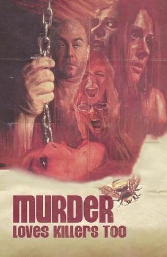 Murder Loves Killers Too (2009)