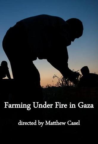 Farming Under Fire in Gaza (2018)
