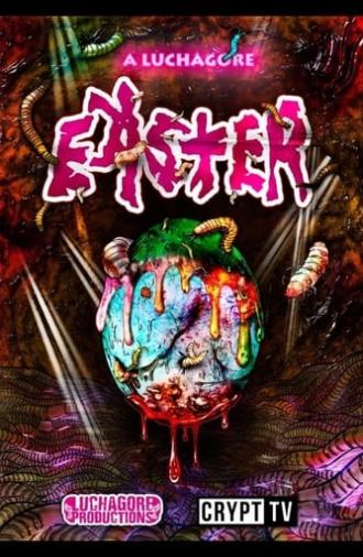 A Luchagore Easter (2016)