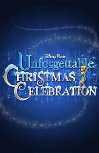 Disney Parks Unforgettable Christmas Celebration (2015)