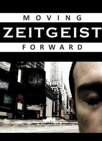 Zeitgeist: Moving Forward (2011)