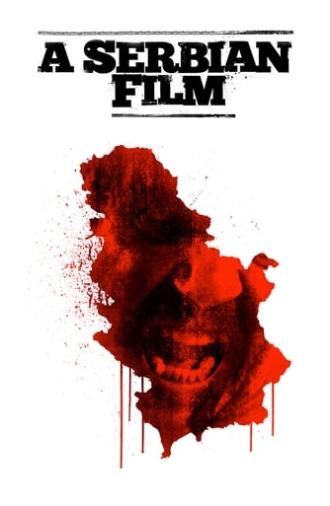 A Serbian Film (2010)