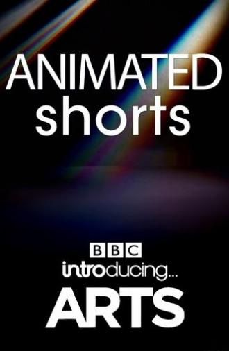 Animated Shorts: BBC Introducing Arts (2021)