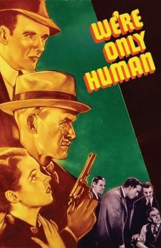 We're Only Human (1935)