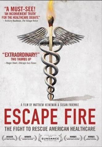Escape Fire: The Fight to Rescue American Healthcare (2012)