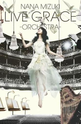 NANA MIZUKI LIVE GRACE 2011 ―ORCHESTRA― (2011)