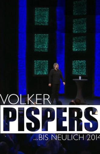 Volker Pispers - ... bis neulich 2014 (2014)