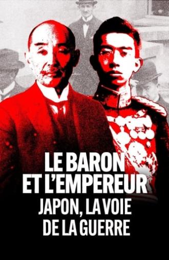 Le Baron et l'Empereur : Japon, la voie de la guerre (2023)