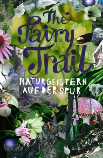 The Fairy Trail - Naturgeistern auf der Spur (2013)