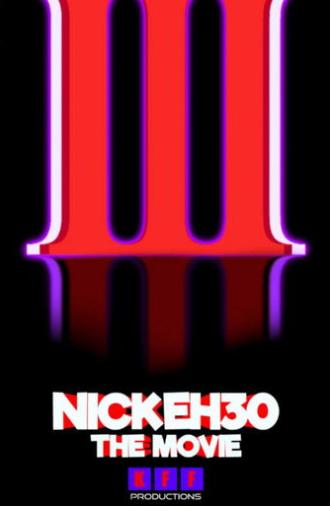 Nick Eh 30: The Movie 3 (2026)